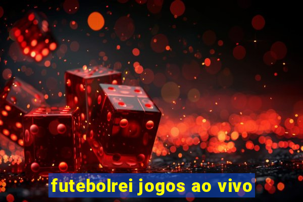 futebolrei jogos ao vivo